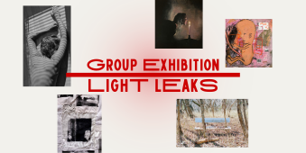 Light Leaks exhibition ja 5 teoskuvaa näyttelyn taitielijoilta