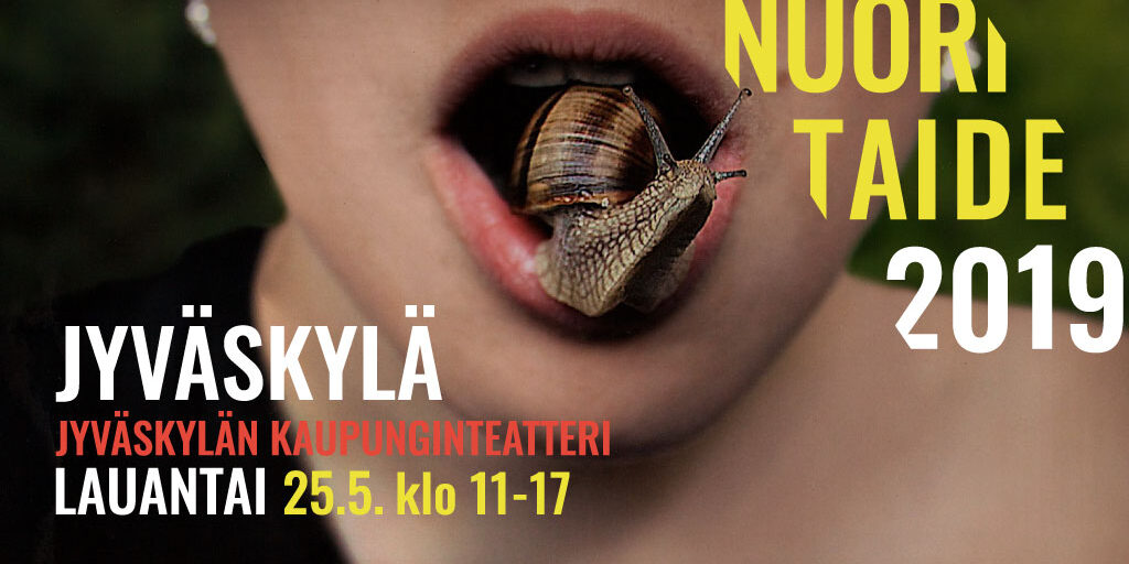 Henkilön avoin suu jossa on etana. Vasemmassa alakulmassa teksti: Jyväskylä, Jyväskylän kaupunginteatteri lauantai 25.5. klo 11-17. Oikeassa reunasssa Nuori Taide 2019-logo.